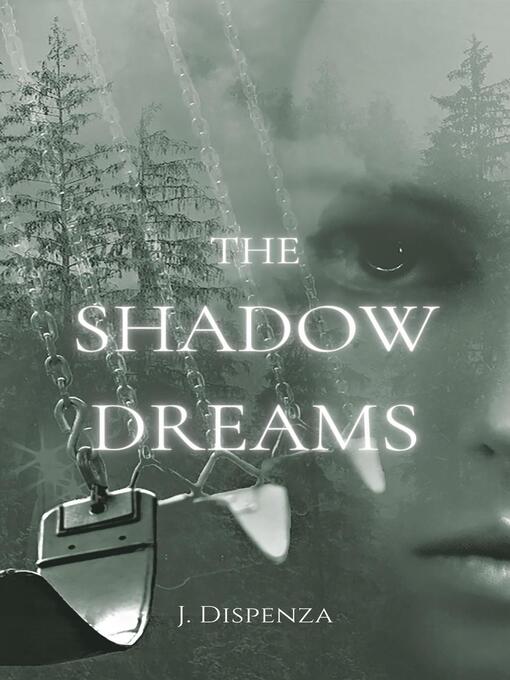 Title details for The Shadow Dreams by J. Dispenza - Available